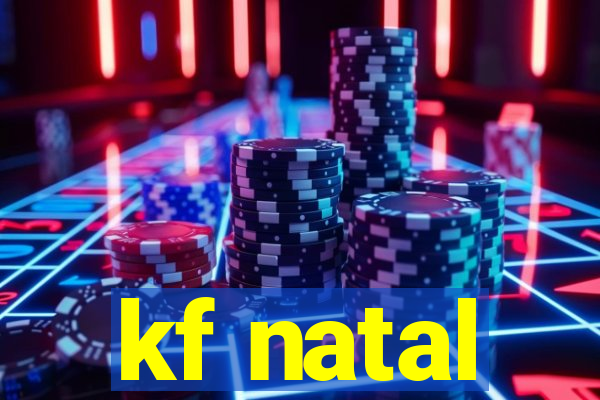 kf natal